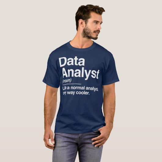 Data Analyst Definition Normal Only Cooler Gift T-shirt (Voorkant volledig)