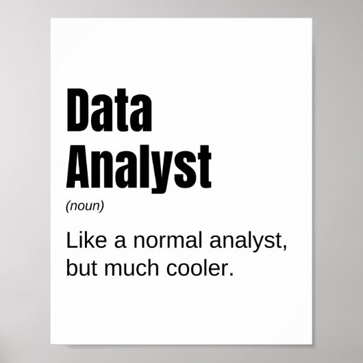 Data Analyst Funny Data Enthusiast Gezegde Poster (Voorkant)