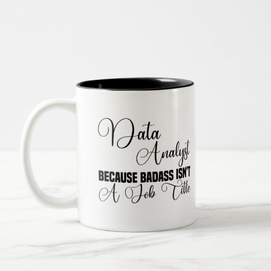 Data Analyst omdat Badass geen functie is Tweekleurige Koffiemok (Links)