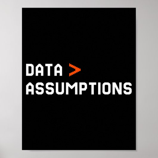 Data boven aannames grappige tech analist wetensch poster (Voorkant)