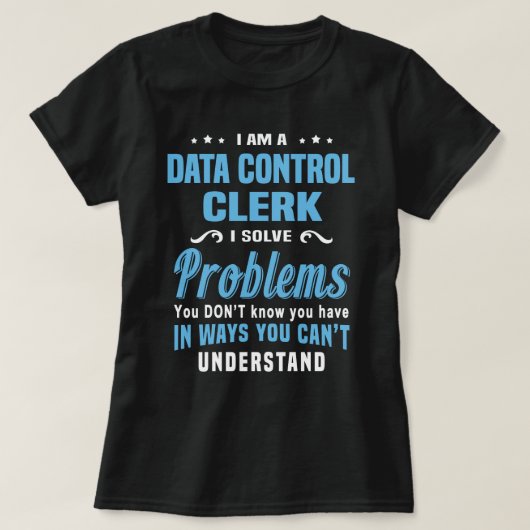 Data Control Clerk T-shirt (Design voorkant)