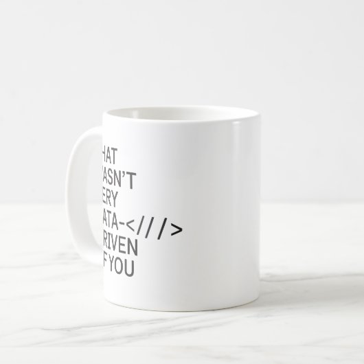 Data Driven Of You Funny Data Analyst Vrouwen Mann Koffiemok (Voorkant links)