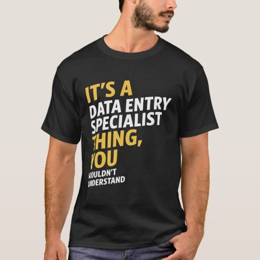 Data Entry Specialist T-shirt (Voorkant)