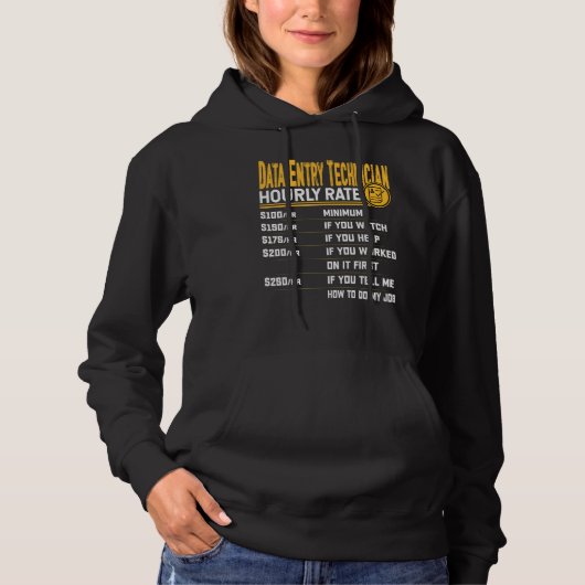 Data Entry Technicier Uourrate Data Entry Engi Hoodie (Voorkant)