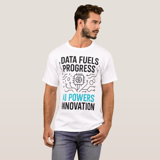 Data Fuels Progress AI Powers T-shirt | Innovatie (Voorkant volledig)