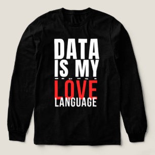 Data Is Mijn Taal Van De Liefde - Grappige Data We Tri-Blend Shirt