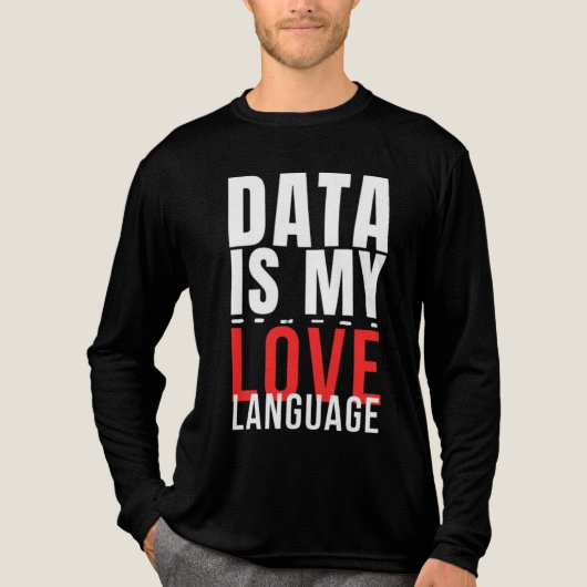 Data Is My Love Language - Funny Data Scientist Tri-Blend Shirt (Voorkant volledig)