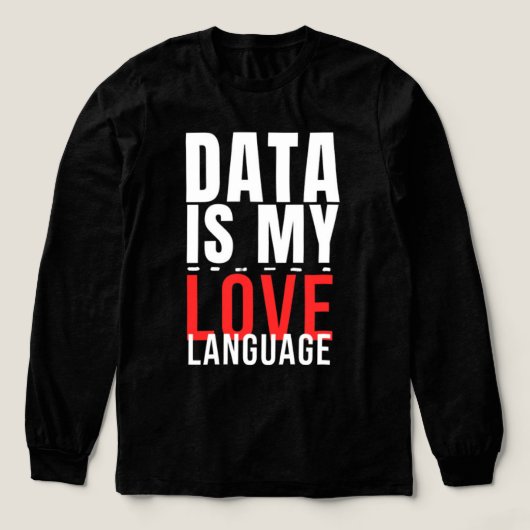 Data Is My Love Language - Funny Data Scientist Tri-Blend Shirt (Voorkant)