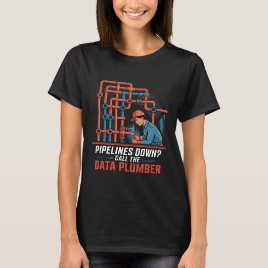 Data Loodgieter Data Engineer Data Analist Wetensc T-shirt (Voorkant)