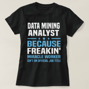 data mining-analist t-shirt