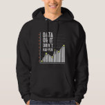 Data Nerd Behavior Analyst Statistics Scientist Hoodie<br><div class="desc">Het perfecte cadeautje voor een geregistreerde gedragstechnicus,  gegevenszenders en statistische geeks van Computer Scientist.</div>