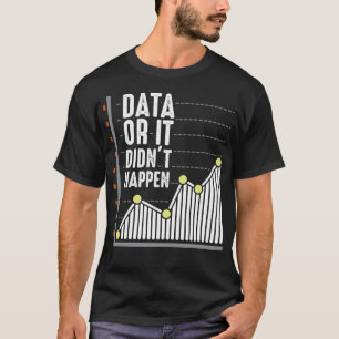Data Nerd Behavior Analyst Statistics Scientist T-shirt