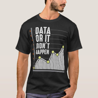 Data Nerd Behavior Analyst Statistics Scientist T-shirt