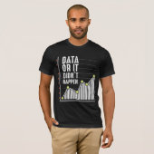 Data Nerd Behavior Analyst Statistics Scientist T-shirt (Voorkant volledig)