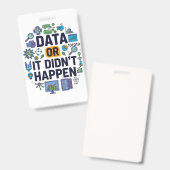 Data of het is niet gebeurd Analytics & Humor Badge (Voor- en achterkant)