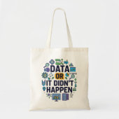 Data of het is niet gebeurd Analytics & Humor Tote Bag (Voorkant)