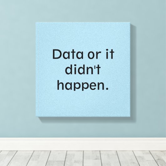 Data of het is niet gebeurd canvas afdruk (Insitu (Houten vloer))