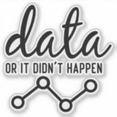 Data of het is niet gebeurd, Data scientist engine Sticker (Voorkant)