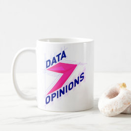 DATA > OPINIONS Mug | Geek Coffee Cup - Bright Koffiemok
