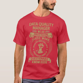 Data Quality Manager T-shirt