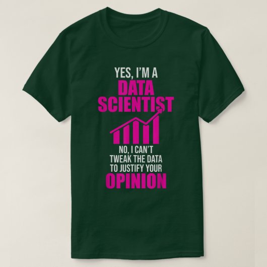 Data Scientist Help Opinion Data Science Mining an T-shirt (Design voorkant)