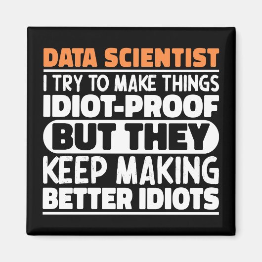 Data Scientist Ik probeer dingen grappig te zeggen Magneet (Voorkant)