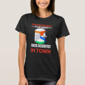 Data Scientist Intelligence Engineer Data Analyses T-shirt (Voorkant)