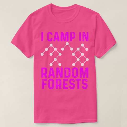 Data Scientist Random Forest Data Science Mining A T-shirt (Design voorkant)
