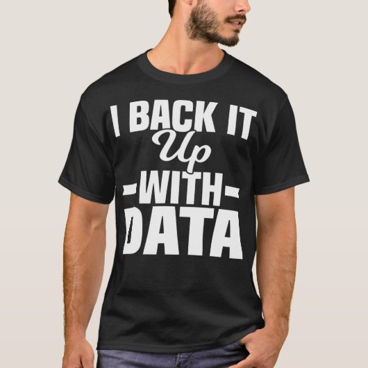 Data Statistics Wiskunde Computer Science I Backup T-shirt (Voorkant)