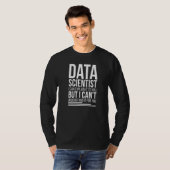 Data Wetenschapper Data Wetenschap Data Wetenschap T-shirt (Voorkant volledig)