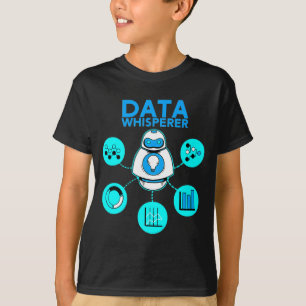 Data Whisperer Tech Engineer Mis Analist Software  T-shirt