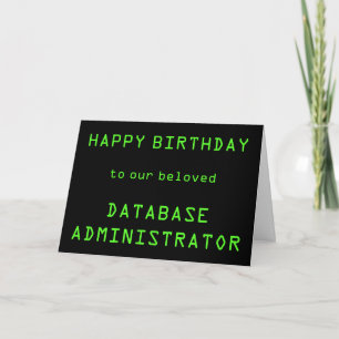 Database Administrator (DBA) "HAPPY BIRTHDAY"-kaar Kaart