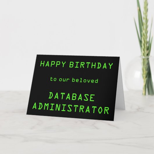 Database Administrator (DBA) "HAPPY BIRTHDAY"-Kaar Kaart (Voorkant)