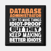 Database Administrator Ik probeer het grappig te m Magneet (Voorkant)