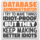 Database Administrator Ik probeer het grappig te m Sticker (Voorkant)