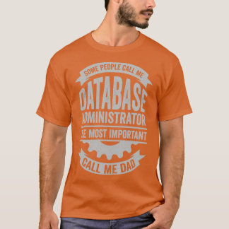 Databaseadministrateur Pap Cadeaus T-shirt