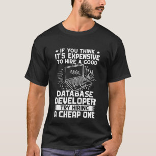 Databaseontwikkelaar probeer een goedkope te huren t-shirt