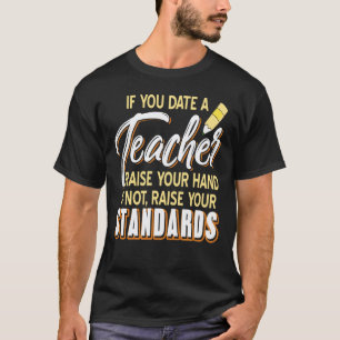Date een leraar Verhoog de normen Funny School Cit T-shirt