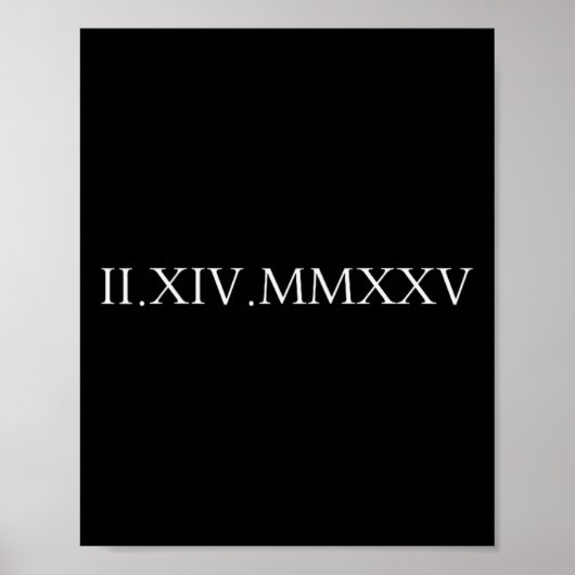 Date Roman Numerals Valentine's Day Couple Duo Chr Poster (Voorkant)
