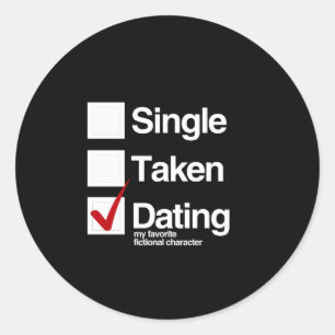 Daten met mijn favoriete fictieve karakter ronde sticker