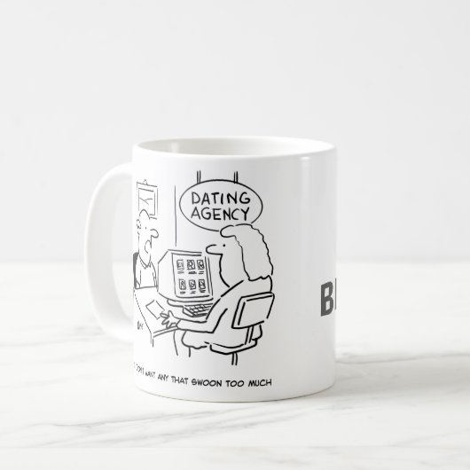 Dating Agency - wil geen meisje dat zongen Koffiemok (Voorkant links)
