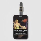 Dating is moeilijk Funny Graphic Bagagelabel (Voorkant (verticaal))