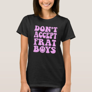 Datum geen Frat Boys Preppy Trendy 1 T-shirt