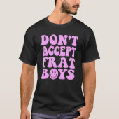 Datum geen Frat Boys Preppy Trendy T-shirt (Voorkant)