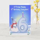 Daughter 6th Birthday Snowman Snowy with Snow Six Kaart (Gele Bloem)