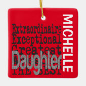 Daughter Extraordinaire CUSTOM Keramisch Ornament (Voorkant)