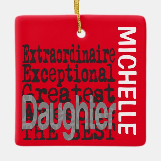 Daughter Extraordinaire CUSTOM Keramisch Ornament (Voorkant)