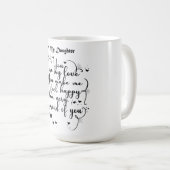 Daughter Gift - naar mijn dochter Koffiemok (Voorkant rechts)
