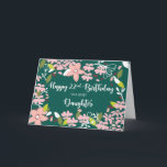 Daughter Green Flowers (22e verjaardag) Kaart<br><div class="desc">Op haar 22e verjaardag,  maak je dochter gelukkig door haar een mooie kaart te geven met bloemen op de voorkant en een oprechte verjaardagsgroet aan de binnenkant. Deze kaart is perfect ontworpen voor deze keer.</div>