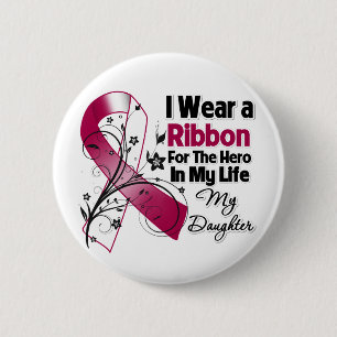 Daughter Hero in My Life Head Neck Cancer Ronde Button 5,7 Cm